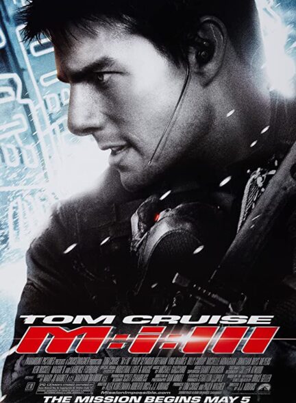 دانلود فیلم ماموریت غیر ممکن 3 زیرنویسMission: Impossible III