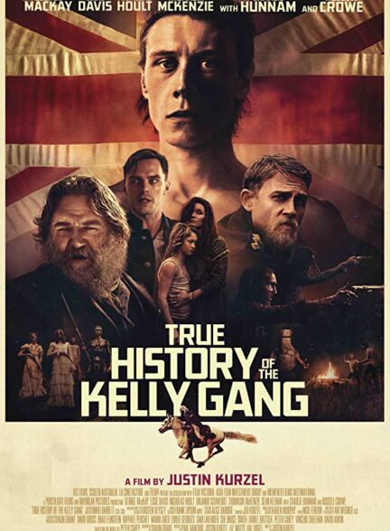 دانلود فیلم ماجرای باند کلی – دوبله فارسیTrue History of the Kelly Gang