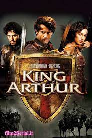 دانلود فیلم سینمایی آرتورشاه با دوبله فارسی King Arthur 2004