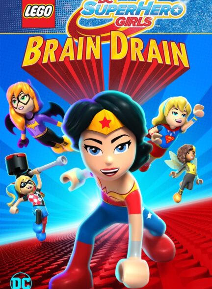 دانلود فیلم لگو دی سی دختران ابر قهرمان: فرار مغزها – دوبله  Lego DC Super Hero Girls: Brain Drain