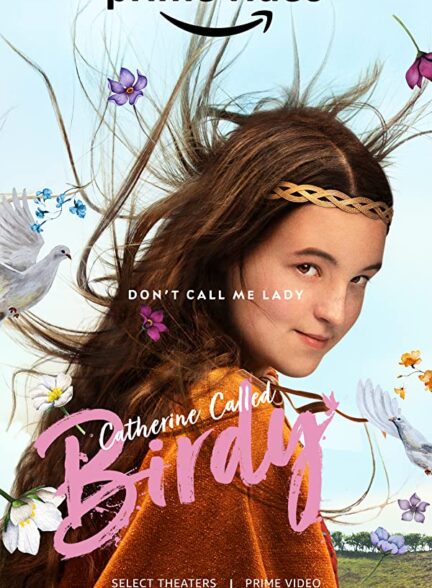 دانلود فیلم کاترین ملقب به جوجه Catherine Called Birdy