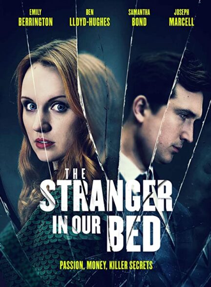 دانلود فیلم غریبه در تخت ما The Stranger in Our Bed