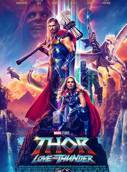 دانلود فیلم ثور عشق و تندر – دوبله فارسی Thor: Love and Thunder