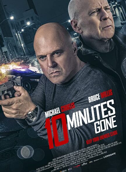 دانلود فیلم  ده دقیقه تمام شد  10 Minutes Gone