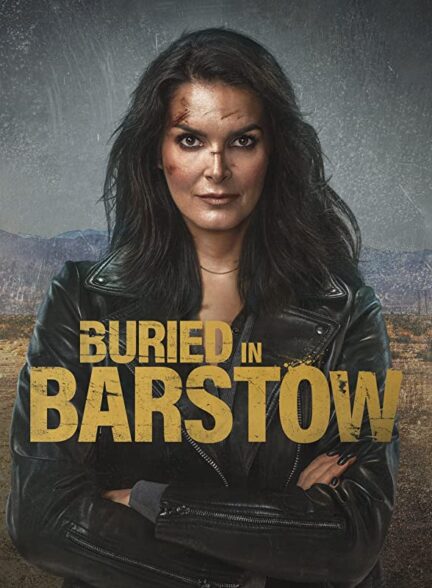 دانلود فیلم دفن شده در بارستو Buried in Barstow