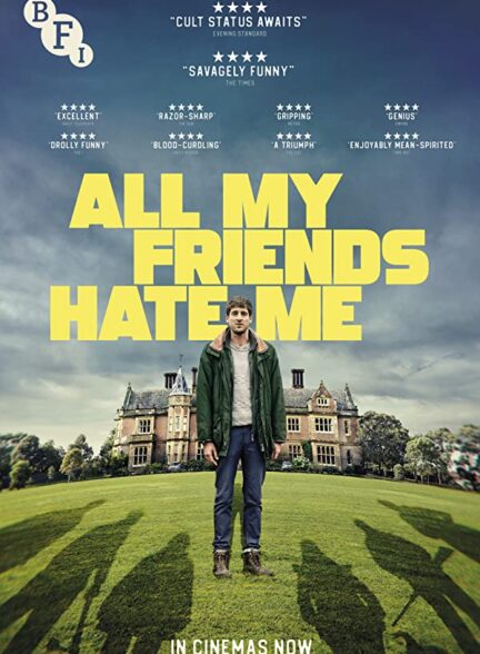 دانلود فیلم همه دوستانم از من متنفرند All My Friends Hate Me