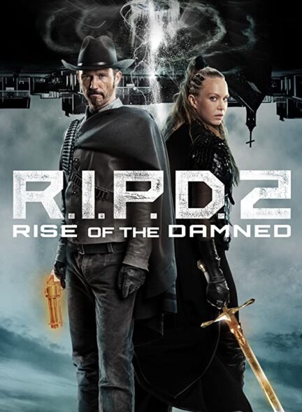 دانلود فیلم آر.آی.پی.دی ۲ ظهور لعنتی – دوبله R.I.P.D. 2: Rise of the Damned