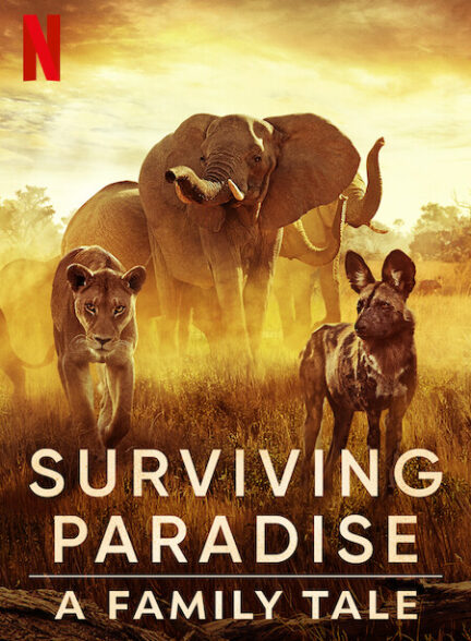 دانلود فیلم نجات از بهشت: یک داستان خانوادگی 2022 Surviving Paradise: A Family Tale