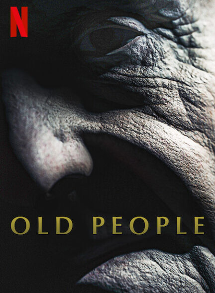 دانلود فیلم افراد مسن 2022 Old People