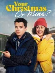 دانلود فیلم کریسمس شما یا کریسمس من؟ Your Christmas or Mine?