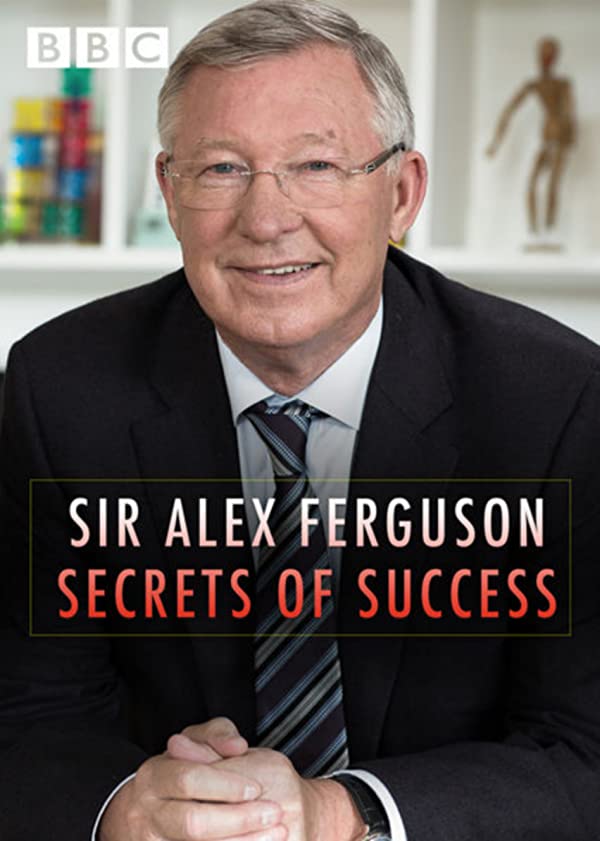 دانلود فیلم  سر الکس فرگوسن – رازهای موفقیت Sir Alex Ferguson: Secrets of Success