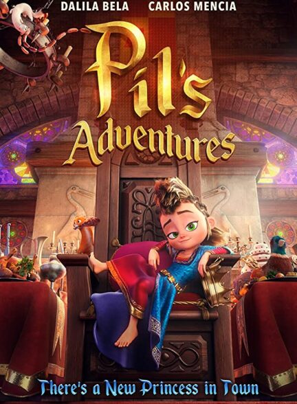 دانلود انیمیشن ماجراهای پیل – دوبله Pil’s Adventures