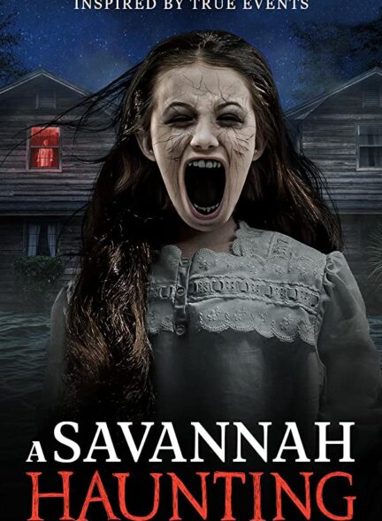 دانلود فیلم  ساوانای متروک A Savannah Haunting