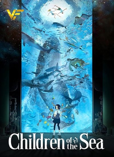 دانلود انیمیشن  بچه های دریا Children of the Sea