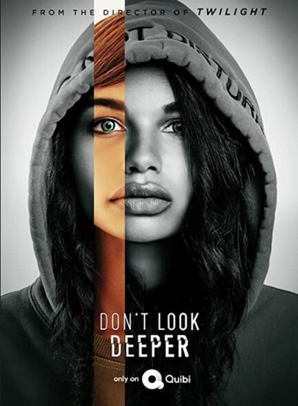 دانلود سریال عمیق‌تر نگاه نکن Don’t Look Deeper