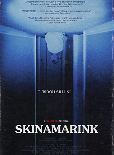 دانلود فیلم  اسکینامارینک Skinamarink