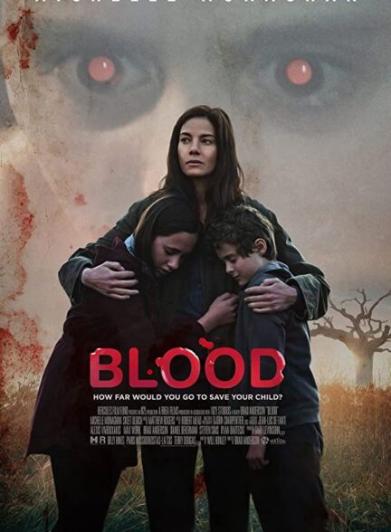 دانلود فیلم خون -دوبله فارسی 2022 Blood