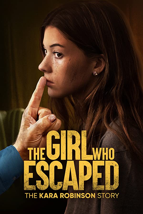 دانلود فیلم دختری که فرار کرد – داستان کارا رابینسون The Girl Who Escaped: The Kara Robinson Story