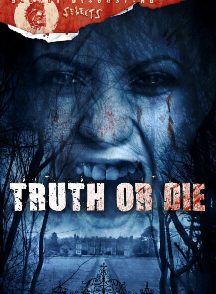 دانلود فیلم  حقیقت یا مرگ Truth or Die