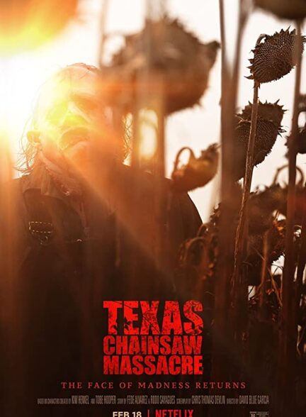 دانلود فیلم  کشتار اره برقی تگزاس – دوبله 2022 Texas Chainsaw Massacre