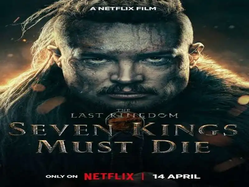 دانلود فیلم آخرین پادشاهی: هفت پادشاه باید بمیرند -دوبله فارسی 2023 The Last Kingdom: Seven Kings Must Die