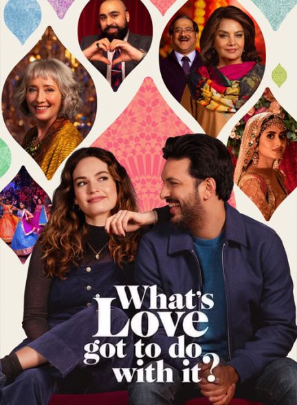 دانلود فیلم چه ربطی به عشق دارد؟2022 What’s Love Got to Do with It