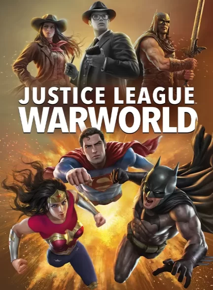 دانلود انیمیشن لیگ عدالت: دنیای جنگ – دوبله فارسی 2023 Justice League: Warworld