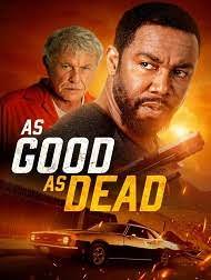 دانلود فیلم یقیناً مرده 2022 As Good As Dead