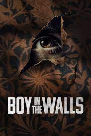 دانلود فیلم  پسری در دیوارها 2023 Boy in the Walls