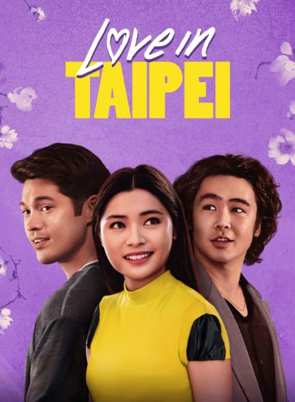 دانلود فیلم  عشق در تایپه 2023 Love in Taipei