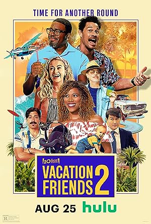 دانلود فیلم  تعطیلات دوستان 2 (2023) Vacation Friends 2