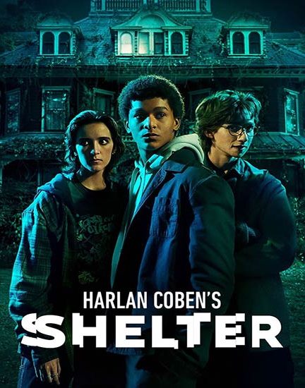 دانلود سریال آمریکایی پناهگاه هارلان کوبن فصل 1 – 2023 Harlan Coben’s Shelter