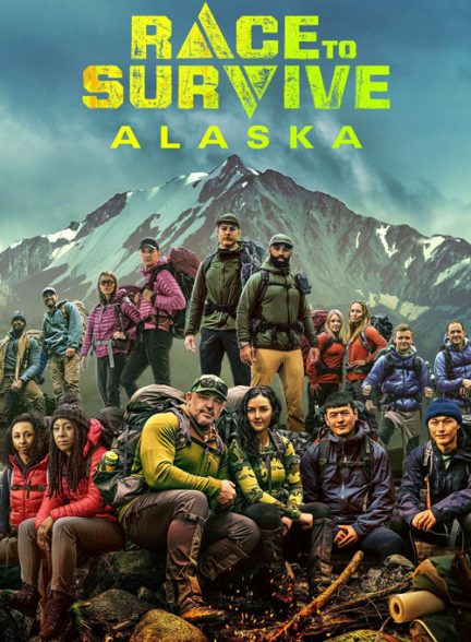 دانلود مسابقه سریال آمریکایی زنده ماندن در آلاسکا – دوبله فارسی 2023 Race to Survive Alaska