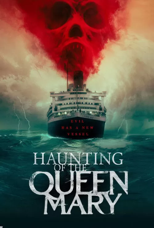 دانلود فیلم  تسخیر کوئین مری 2023 Haunting of the Queen Mary