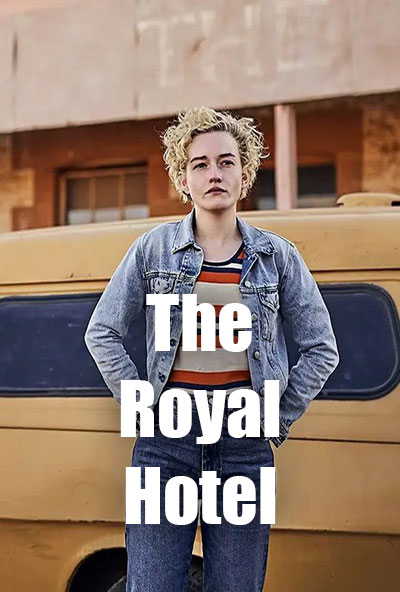 دانلود فیلم  هتل رویال 2023 The Royal Hotel