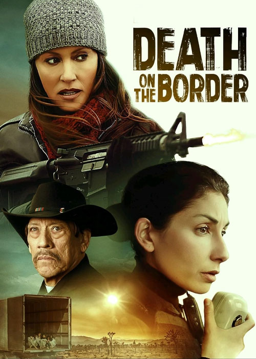 دانلود فیلم مرگ روی مرز 2023 Death on the Border