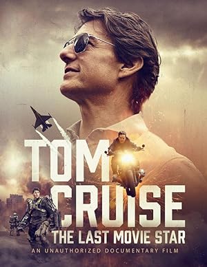 دانلود مستند تام کروز آخرین ستاره فیلم 2023 Tom Cruise: The Last Movie Star