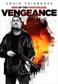 دانلود فیلم خیزش سرباز پیاده انتقام – دوبله فارسی 2023 Rise of the Footsoldier: Vengeance