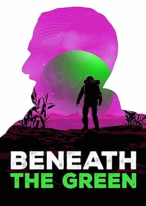 دانلود فیلم زیر سبز 2023 Beneath the Green