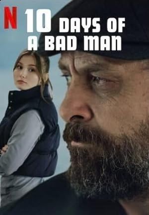 دانلود فیلم ده روز از زندگی یک مرد بد 2023  10Days of a Bad Man