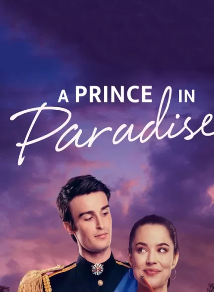 دانلود فیلم  شاهزاده ای در بهشت 2023 A Royal in Paradise