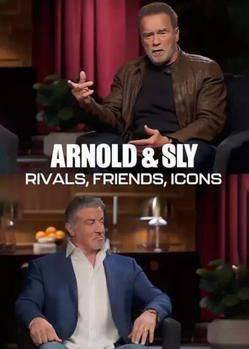 دانلود مستند آرنولد و سیلوستر دو رقیب دوست و اسطوره Arnold and Sly: Rivals Friends Icons 2024