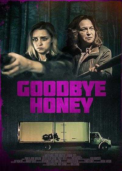 دانلود فیلم خداحافظ عزیزم – دوبله فارسی 2020 Goodbye Honey