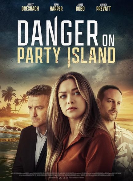 دانلود فیلم خطر در جزیره مهمانی 2024 Danger on Party Island