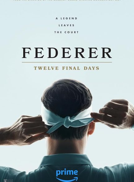 دانلود مستند فدرر: دوازده روز پایانی 2024 Federer: Twelve Final Days