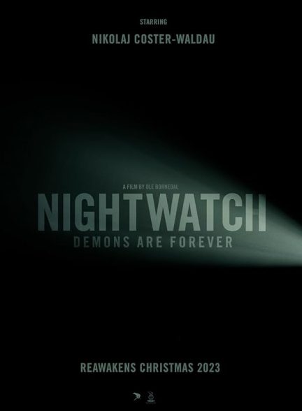 دانلود فیلم  نگهبان شب شیاطین همیشه هستند 2023 Nightwatch: Demons Are Forever