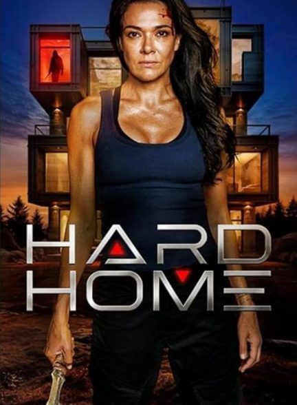 دانلود فیلم  خانه محکم 2024 Hard Home