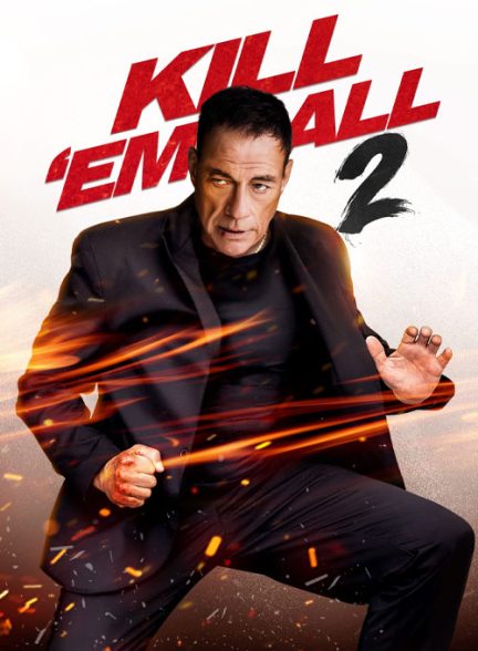 دانلود فیلم همه را بکش 2 – دوبله فارسی 2024 Kill Em All 2