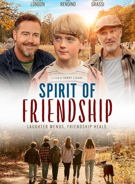 دانلود فیلم  حس دوستی 2024 Spirit of Friendship