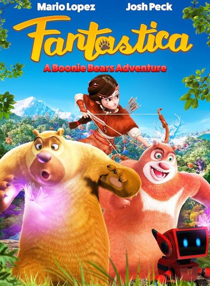 دانلود انیمیشن خرس های بونی: نجات جنگل – دوبله فارسی 2017 Fantastica: A Boonie Bears Adventure